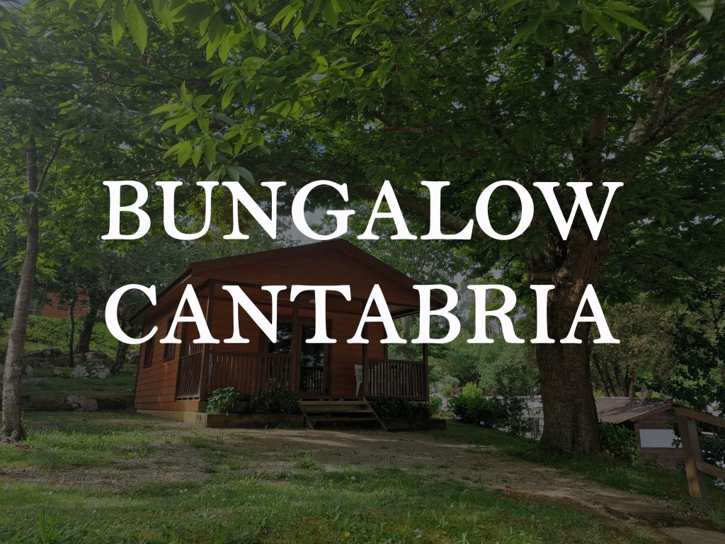 Bungalow Cantabria | Camping el Helguero - Cantabria